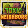 Toxic Neighbors